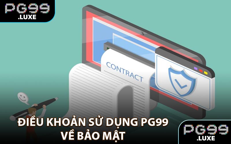 Điều khoản sử dụng PG99 về bảo mật