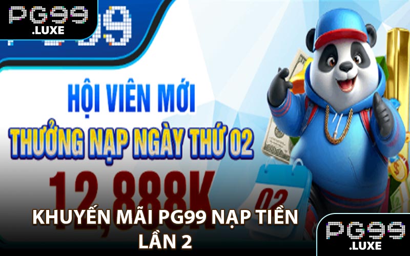 Khuyến mãi PG99 nạp tiền lần 2