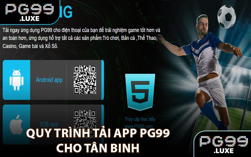 Quy trình tải app PG99 cho tân binh